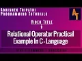 Relational Operator Practical Part-16 c tutorial