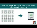 How to Merge Multiple CSV Files into One