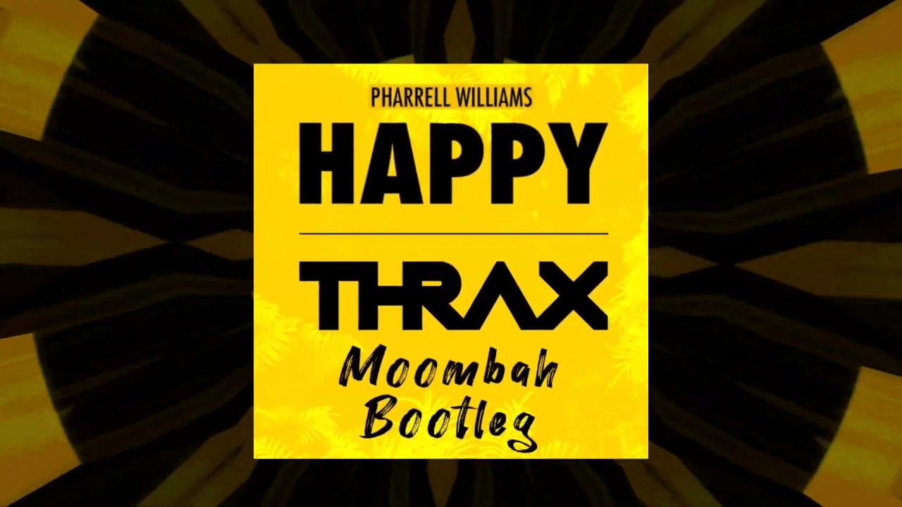 Pharrell Williams - Happy (Thrax Moombahton Bootleg)