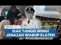 Lagu Isak Tangis Iringi Kedatangan Jenazah Wabup Klaten Benny Indra di Tengah Hujan Deras, Ibunda Pingsan