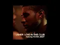 Usher feat. Young Jeezy - Love In This Club