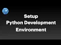 Setup Python Development Environment