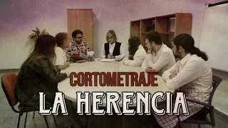 La Herencia - Cortometraje 🧾🎬
