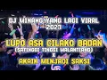 Download Lagu DJ LUPO ASA CILAKO BADAN X AKAIK MENJADI SAKSI DJ MINANG YANG LAGI VIRAL 2023