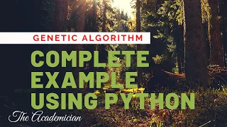 GA 6 Python implementation of Genetic algorithm complete example knapsack problem using GA
