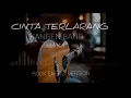 Download Lagu CINTA TERLARANG_KANGEN BAND | ROCK VERSION (COVER)