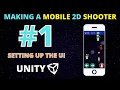 Setting Up The UI - 2D Space Shooter Mobile Game Unity C
