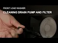 How to Clean the Drain Pump Filter on a Front Load Washer