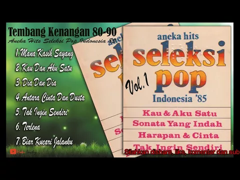 Download MP3 Tembang Kenangan Aneka Hits Seleksi Pop Indonesia 80-90 - Lagu Nostalgia Indonesia