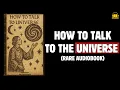 Download Lagu How to Talk to the Universe (Full Audiobook)