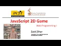 JavaScript 2D Game Development Java Institute Zaid Zihar
