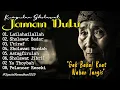Download Lagu KUMPULAN SHOLAWAT JAMAN DULU PALING SEDIH (SHOLAWAT BURDAH, I'TIRAF) SHOLAWAT JAWA KUNO WALISONGO