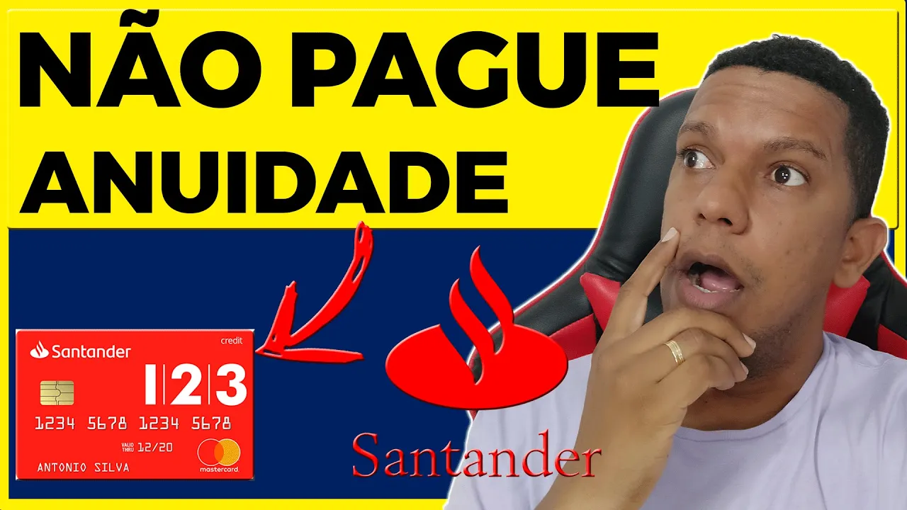 NÃO PAGUE ANUIDADE do CARTÃO SANTANDER 123 | Saiba Como Eu consegui a Isenção