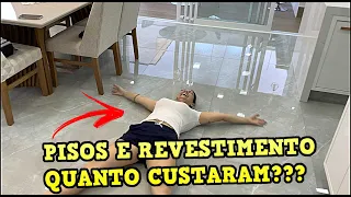 Quanto PAGAMOS nos PISOS e REVESTIMENTOS PT02