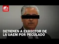 Detienen a exrector de la UAEM buscado por peculado - A Las Tres