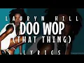 Lauryn Hill - Doo Wop That Thing