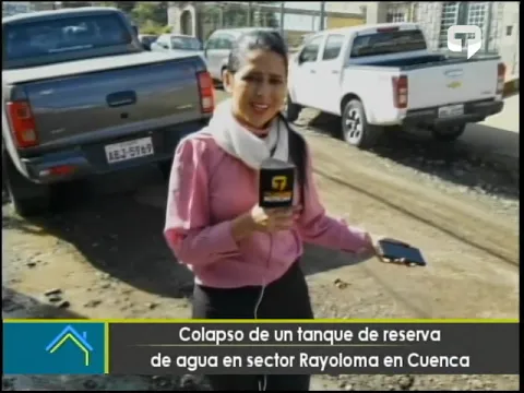 Colapso de un tanque de reserva de agua en sector Rayoloma en Cuenca