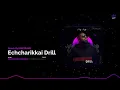 Download Lagu Echcharikkai Drill
