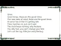 Chic - Good Times Original 12 Mix Lyrics