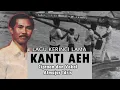 Download Lagu Lagu Kerinci Lama | Kanti Aeh | Dinyanyikan Langsung Oleh Atmajar Idris