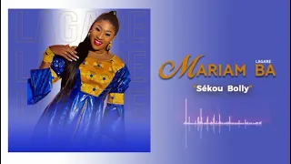 Download Mariam BA LAGARÉ - Sekou BOLY Fassa (Son Officiel) MP3