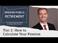 Oregon PERS Tier 2-How to Calculate the Pension
