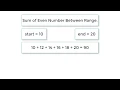 C Program To Find Sum of All Even Numbers Between Range using While loop
