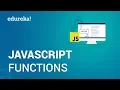 JavaScript Functions JavaScript Tutorial for Beginners JavaScript Training Edureka