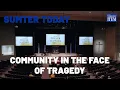 Sumter Today Community in the face of tragedy