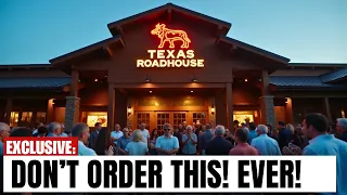 NEVER Order These 12 Texas Roadhouse Meals - Here s Why