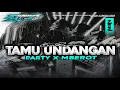 Lagu DJ TAMU UNDANGAN PARTY MBEROT X ALA KERI KERI VIRAL TIKTOK YANG KALIAN CARI\