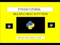 How do I read multiple inputs in Python Python Tutorial