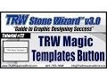 TRW Stone Wizard 3 0 Tutorial 72 TRW magic Templates Button