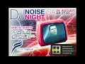 Download Lagu DJ Noise - Noise Night Part 1 - 2013.08.24