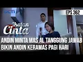 Download Lagu IKATAN CINTA - Ngakak Parah!! Andin Minta Mas AL Tanggung Jawab, Bikin Andin Keramas Pagi-Pagi