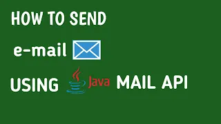 Learn Java - How To Send Email Using Java Program Java Mail API