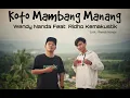 Koto Mambang Manang || Wendy Nanda Feat Ridho Kemakustik || Hip Hop Minang || Rap Minang