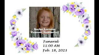 Feb 18 2023 Kaylee Hamann Funeral Service