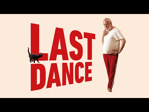 LAST DANCE - BANDE ANNONCE
