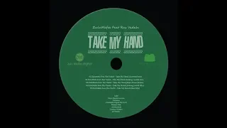 zulumafia take my hand feat ras vadah 