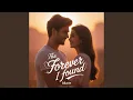 Download Lagu The Forever I Found
