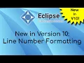 New in Eclipse 10 Line Number Formatting