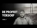 Lagu De Profeet Yoesoef deel 1 - Abou Hafs