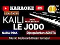 Download Lagu Karaoke Kaili LE JODO lagu daerah Kaili DIPOPULERKAN ADISTA music Keyboard no voc