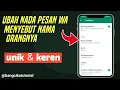 Download Lagu Cara Membuat Nada Pesan Wa Unik Dan Keren