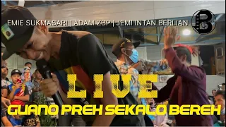 Download Live Guano Preh Sekalo Bereh : Emie Sukmasari | Adam zbp | Jemin Intan Berlian MP3