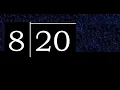 Dividir 20 entre 8 division inexacta con resultado decimal de 2 numeros con procedimiento
