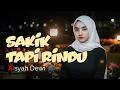 Lagu AIsyah Dewi - Sakik Tapi Rindu