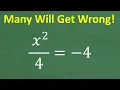 x squared divided by - 4 4 What is x How well do you know Algebra and Quadratic Equations