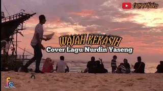 wajah kekasih nurdin yaseng fanssetiaku wajahkekasih